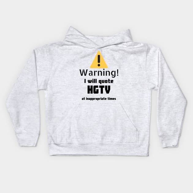 Warning I Will Quote Kids Hoodie by DennisMcCarson